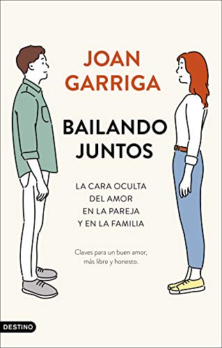 Bailando juntos: La cara oculta del amor en la pareja y en la familia (Imago Mundi) von Ediciones Destino