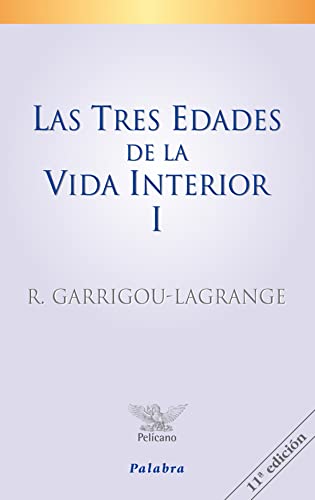 Las tres edades de la vida interior I : preludio de la del cielo (Pelícano)