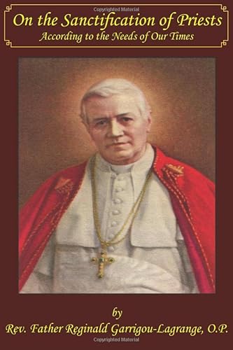 On the Sanctification of Priests According to the Needs of Our Times von Dolorosa Press