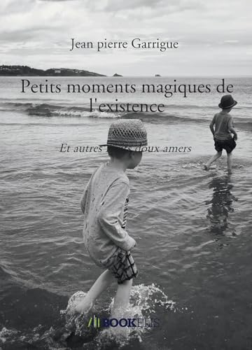 Petits moments magiques de l'existence von BOOKELIS