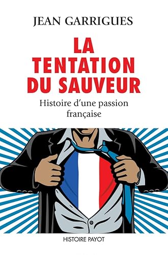 La Tentation du sauveur: Histoire d'une passion française von PAYOT