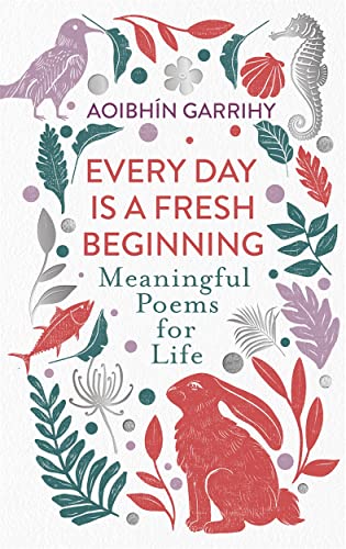 Every Day is a Fresh Beginning: The Number 1 Bestseller: Meaningful Poems for Life von Bonnier Books Ltd