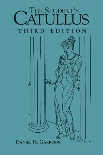 The Student's Catullus (Oklahoma Series In Classical Culture, Band 5)