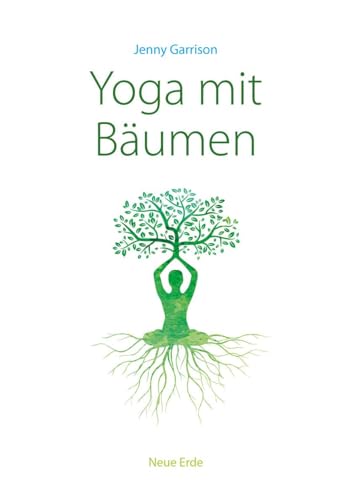 Yoga mit Bäumen: Kraft tanken im Einklang mit den Bäumen