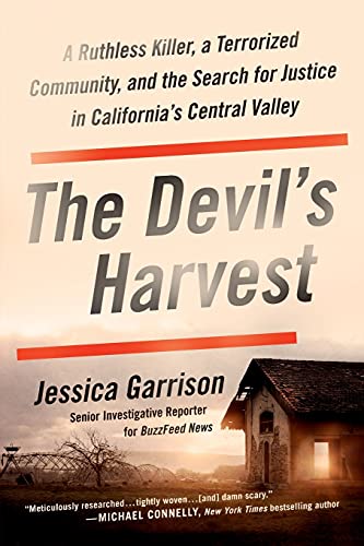 Devil's Harvest: A Ruthless Killer, a Terrorized Community, and the Search for Justice in California's Central Valley von Hachette Books