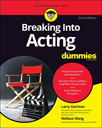 Breaking into Acting For Dummies, 2nd Edition Breaking into Acting For Dummies, 2nd Edition