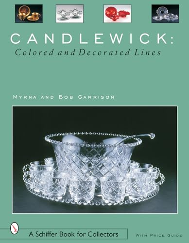 Candlewick: Colored and Decorated Lines (Schiffer Book for Collectors) von Schiffer Publishing