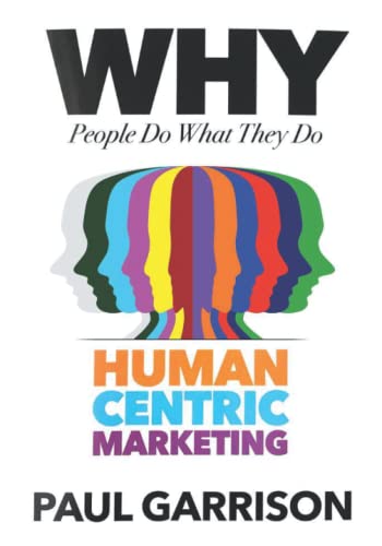 Human Centric Marketing: Why People Do What They Do von Manager Publishing