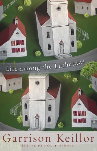 Life Among the Lutherans von AUGSBURG FORTRESS PUBL