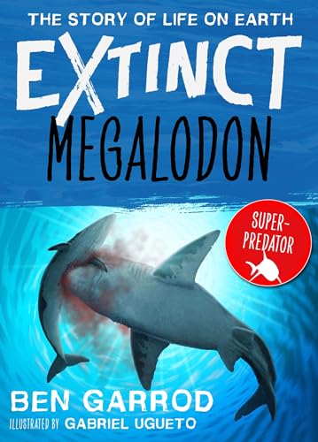 Megalodon (Extinct the Story of Life on Earth)