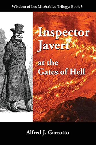 Inspector Javert: at the Gates of Hell (Wisdom of Les Miserables) von Andrew Benzie Books