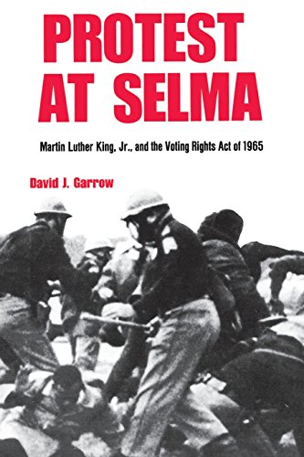 Protest at Selma: Martin Luther King, Jr., and the Voting Rights Act of 1965 von Yale University Press