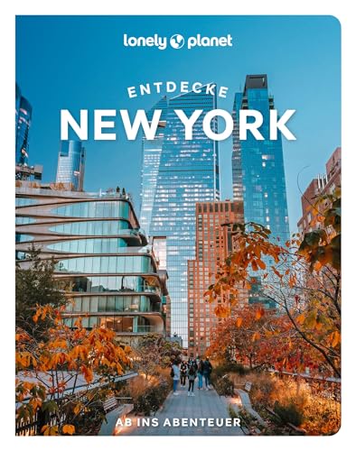 Lonely Planet Reiseführer Entdecke New York: Raus ins Abenteuer von GARDNERS