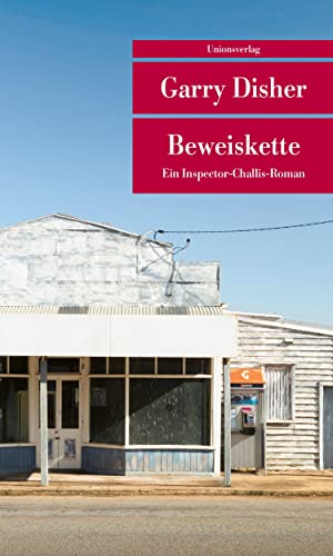 Beweiskette: Ein Inspector-Challis-Roman