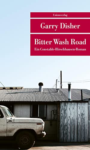 Bitter Wash Road (Unionsverlag Taschenbücher): Kriminalroman. Ein Constable-Hirschhausen-Roman (1) (metro) von Unionsverlag