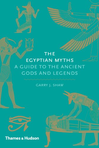 The Egyptian Myths: A Guide to the Ancient Gods and Legends von Thames & Hudson
