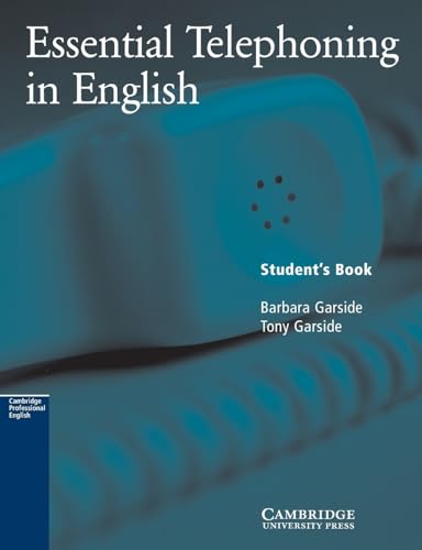 Essential Telephoning in English: Student's Book von Cambridge University Press
