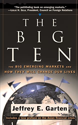The Big Ten: The Big Emerging Markets And How They Will Change Our Lives von Basic Books