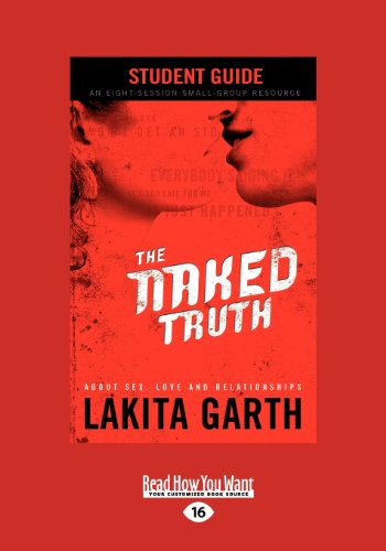 The Naked Truth: About Sex, Love and Relationships Student Guide