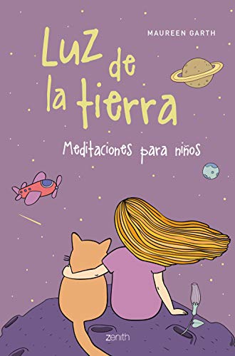 Luz de la tierra: Meditaciones para niños (Superfamilias) von Zenith