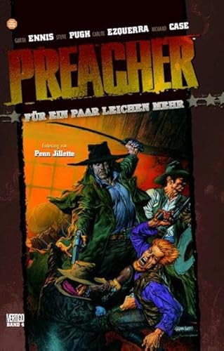 Preacher, Bd. 4: Für ein paar Leichen mehr Preacher, Bd. 4: Für ein paar Leichen mehr von Panini Verlags GmbH