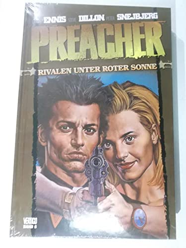 Preacher 06: Rivalen unter roter Sonne: Bd. 6: Rivalen unter roter Sonne von Panini