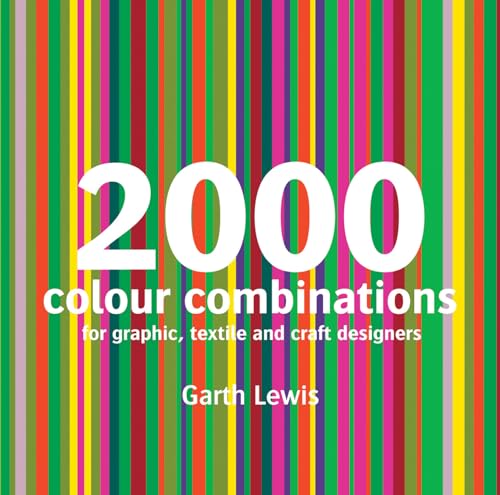 2000 Colour Combinations: For Graphic, Web, Textile and Craft Designers von Batsford