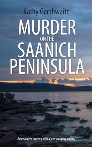 Murder on the Saanich Peninsula: An evocative mystery with a jaw-dropping ending (Detective William Gibson, Band 3) von The Book Folks