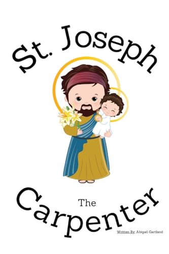 St. Joseph the Carpenter - Children's Christian Book - Lives of the Saints von Independent