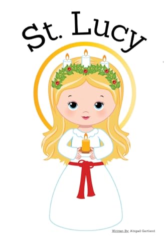 St. Lucy - Children's Christian Book - Lives of the Saints St. Lucy - Children's Christian Book - Lives of the Saints von Independent