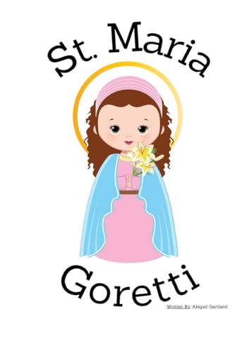 St. Maria Goretti - Children's Christian Book - Lives of the Saints von Independent