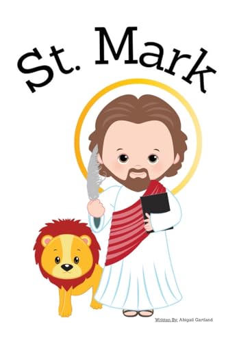 St. Mark the Gospel Writer - Children's Christian Book - Lives of the Saints St. Mark the Gospel Writer - Children's Christian Book - Lives of the Saints von Independent