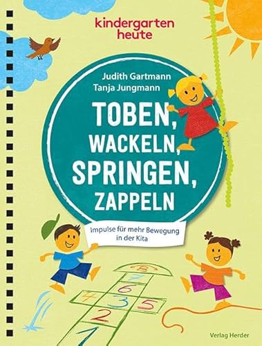Toben, wackeln, springen, zappeln: Impulse für mehr Bewegung in der Kita