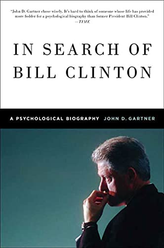 In Search of Bill Clinton: A Psychological Biography von St. Martin's Press