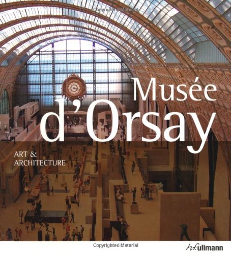 Musee d'Orsay Art & Architecture (Ullmann Art & Architecture)