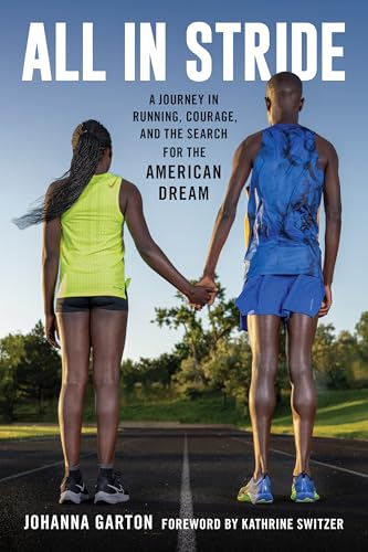 All in Stride: A Journey in Running, Courage, and the Search for the American Dream von Rowman & Littlefield Publishers