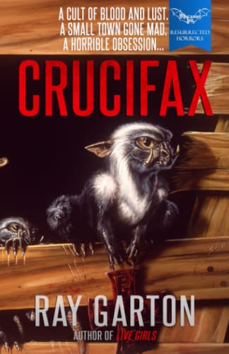 Crucifax (Macabre Ink Resurrected Horrors, Band 20)
