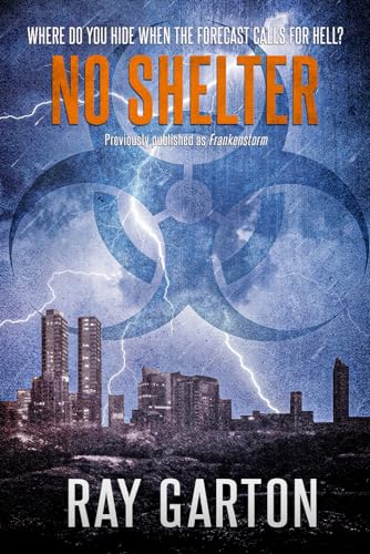No Shelter (The Horror of Ray Garton, Band 29) von Macabre Ink
