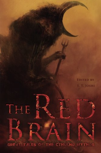 The Red Brain: Great Tales of the Cthulhu Mythos
