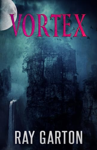 Vortex (The Horror of Ray Garton, Band 3)
