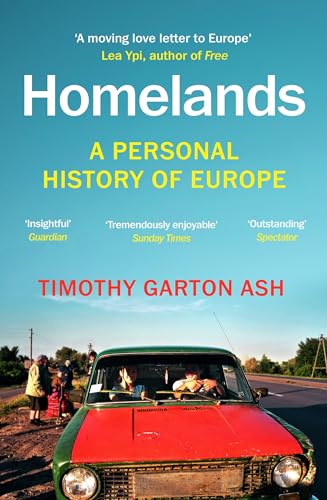 Homelands: A Personal History of Europe - Updated with a New Chapter