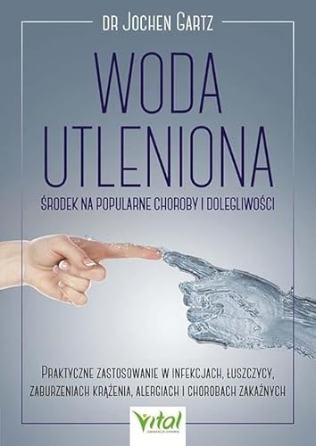 Woda utleniona: Środek na popularne choroby i dolegliwości