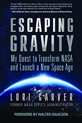 Escaping Gravity: My Quest to Transform NASA and Launch a New Space Age von DIVERSION BOOKS