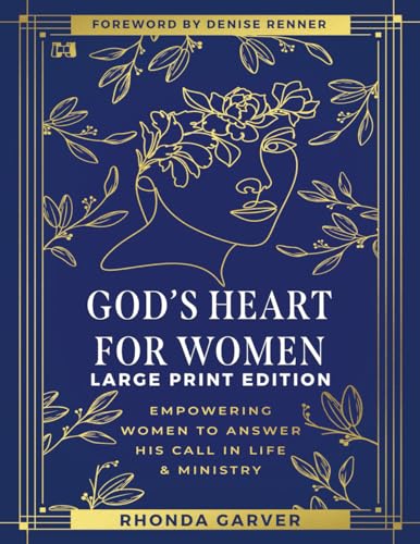 God's Heart for Women (Large Print Edition): Empowering Women to Answer His Call in Life & Ministry von Harrison House Publishers