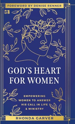 God's Heart for Women: Empowering Women to Answer His Call in Life & Ministry von Harrison House Publishers