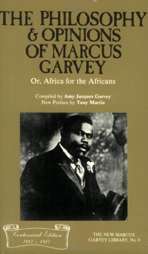 The Philosophy and Opinions of Marcus Garvey, Or, Africa for the Africans (The New Marcus Garvey Library, No. 9)