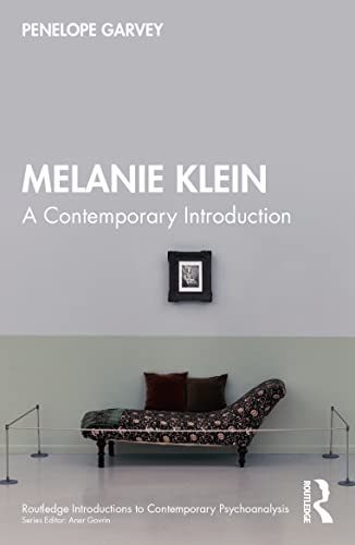 Melanie Klein: A Contemporary Introduction (Routledge Introductions to Contemporary Psychoanalysis) von Routledge