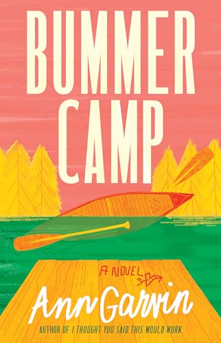 Bummer Camp: A Novel