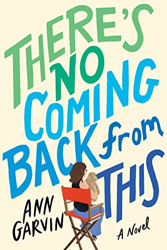 There's No Coming Back from This: A Novel von Lake Union Publishing
