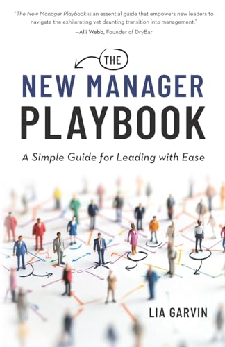 The New Manager Playbook: A Simple Guide for Leading with Ease The New Manager Playbook: A Simple Guide for Leading with Ease von Reflek Publishing